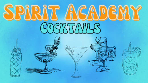 Calling All Cocktail Creators To Spirit Academy!
