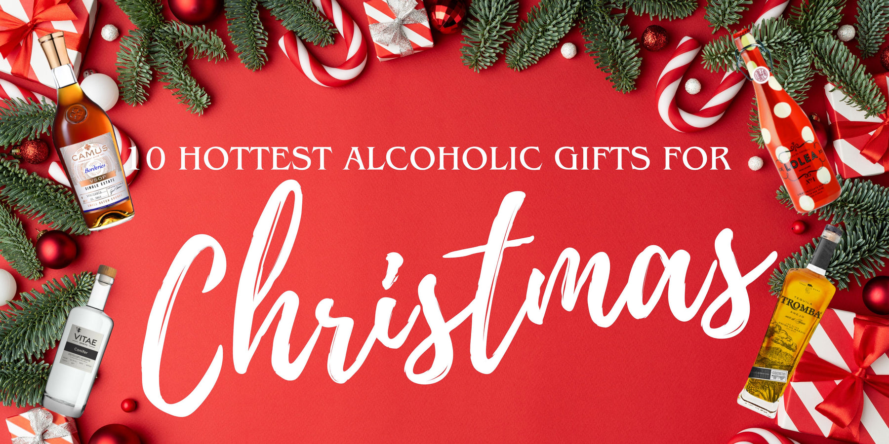 The 10 Hottest Alcoholic Christmas Gifts