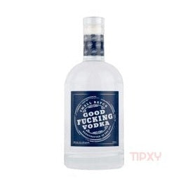 Good Fucking - Vodka - TIPXY