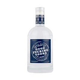 Good Fucking - Vodka - TIPXY