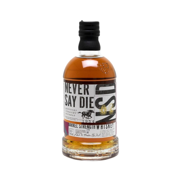 Never Say Die - 6 Year Old Barrel Strengh Kentucky Striaght Bourbon Whiskey - TIPXY