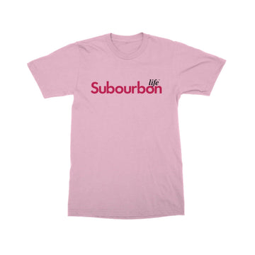 Subourbon Life - Pink Short Sleeve Tee Shirt